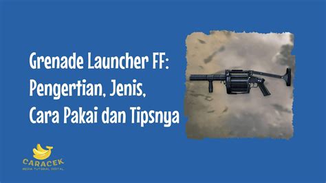 grenade launcher ff Mahasiswa hemat seller profesional seringkali paket terjangkau extra value lega aman image 2